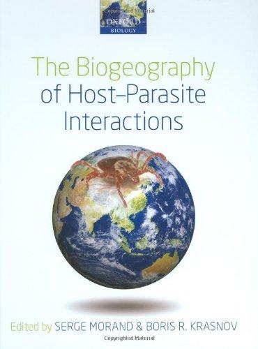 Book The Biogeography of Host-Parasite Interactions free