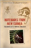 Book Notebooks from New Guinea: Field Notes of a Tropical Biologist free