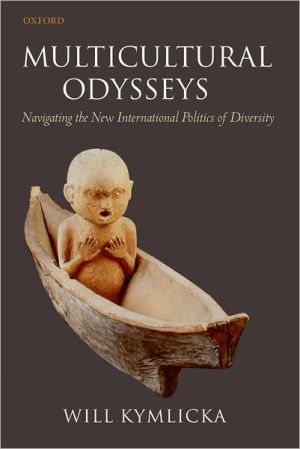 Book Multicultural Odysseys: Navigating the New International Politics of Diversity free