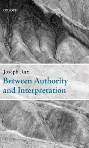 Book Between Authority and Interpretation: On the Theory of Law and Practical Reason free