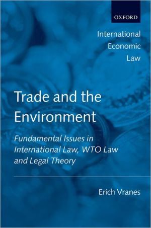 Book Trade and the Environment: Fundamental Issues in International and WTO Law (International Economic Law Series) free