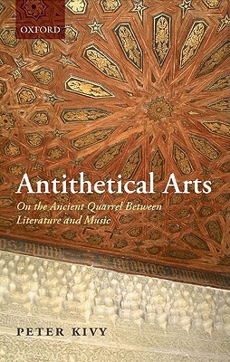 Book Antithetical Arts: On the Ancient Quarrel Between Literature and Music free