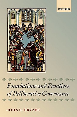 Book Foundations and Frontiers of Deliberative Governance free