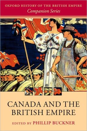 Book Canada and the British Empire (Oxford History of the British Empire Companion Series) free