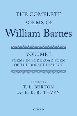 Book Complete Poems of William Barnes: Volume I: Poems in the Broad Form of the Dorset Dialect free