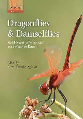 Book Dragonflies and Damselflies: Model Organisms for Ecological and Evolutionary Research free