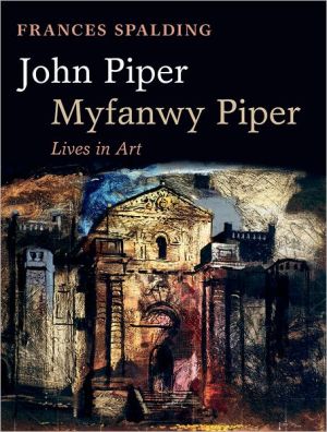 Book John Piper, Myfanwy Piper: Lives in Art free