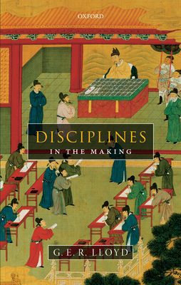 Book Disciplines in the Making: Cross-Cultural Perspectives on Elites, Learning, and Innovation free