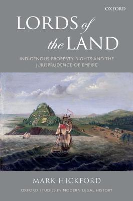 Book Lords of the land: indigenous property rights and the jurisprudence of empire free