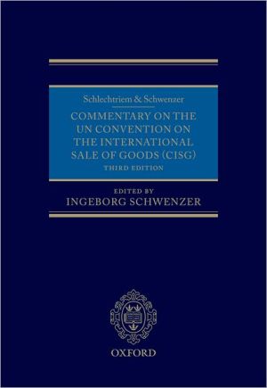 Book Schlechtriem & Schwenzer: Commentary on the UN Convention on the International Sale of Goods (CISG) free