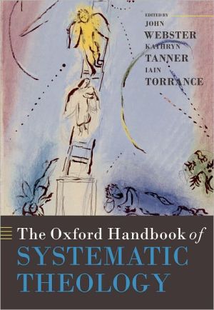 Book The Oxford Handbook of Systematic Theology (Oxford Handbooks) free