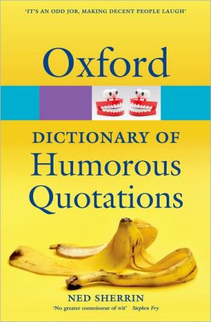 Book Oxford Dictionary of Humorous Quotations (Oxford Paperback Reference) free