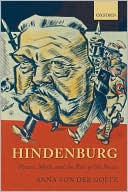 Book Hindenburg: Power, Myth, and the Rise of the Nazis (Oxford Historical Monographs) free