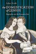 Book The Domestication of Genius: Biography and the Romantic Poet free