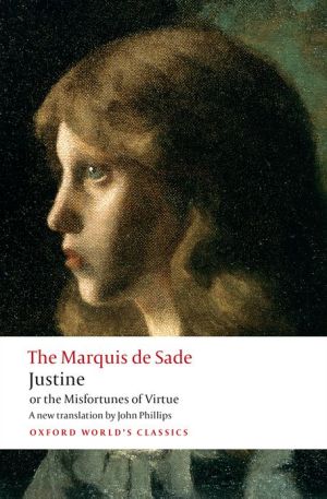 Book Justine, or the Misfortunes of Virtue (Oxford World's Classics) free