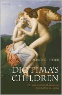Book Diotima's children: German aesthetic rationalism from Leibniz to Lessing free