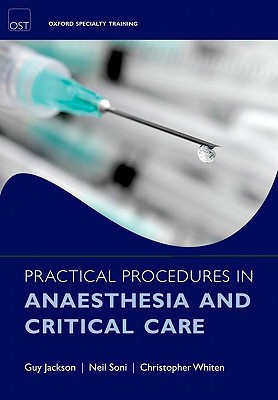 Book Practical Procedures in Anaesthesia and Critical Care (Oxford Specialty Training: Techniques) free