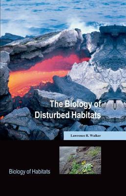 Book The Biology of Disturbed Habitats (Biology of Habitats Series) free