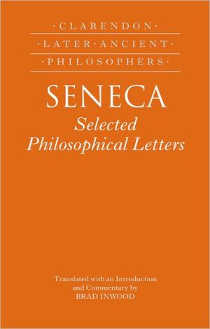 Book Seneca: Selected Philosophical Letters (Clarendon Later Ancient Philosophers) free