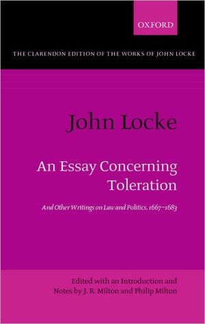 Book John Locke: An Essay concerning Toleration: And Other Writings on Law and Politics, 1667-1683 (Clarendon Edition of the Works of John Locke) free