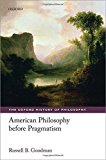 Book American Philosophy Before Pragmatism (Oxford History of Philosophy) free