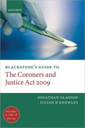 Book Blackstone's Guide to the Coroners and Justice Act 2009 (Blackstone's Guides) free