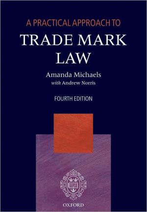 Book A Practical Approach to Trade Mark Law free