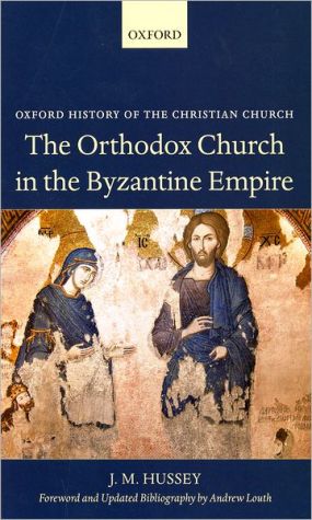 Book The Orthodox Church in the Byzantine Empire (Oxford History of the Christian Church) free