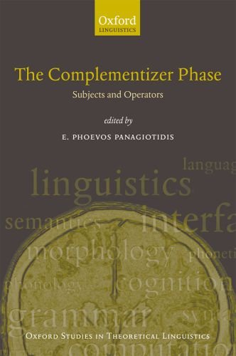 Book The Complementiser Phase: Subjects And Operators (oxford Studies In Theoretical Linguistics) free