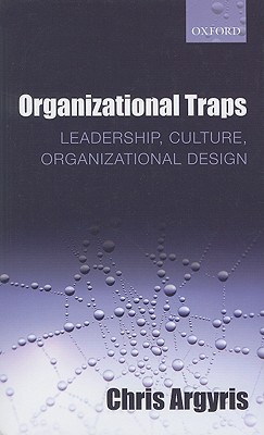 Book Organizational Traps: Leadership, Culture, Organizational Design free