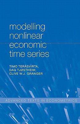 Book Modelling Nonlinear Economic Time Series (Advanced Texts in Econometrics) free