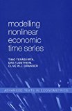 Book Modelling Nonlinear Economic Time Series (Advanced Texts in Econometrics) free
