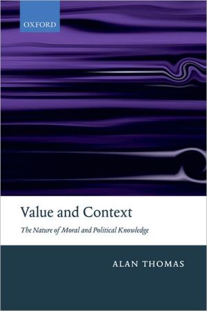 Book Value And Context: The Nature Of Moral And Political Knowledge free
