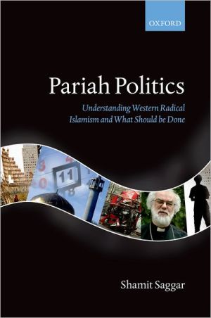 Book Pariah Politics: Understanding Western Radical Islamism and What Should be Done free
