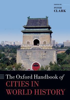 Book The Oxford Handbook of Cities in World History (Oxford Handbooks) free