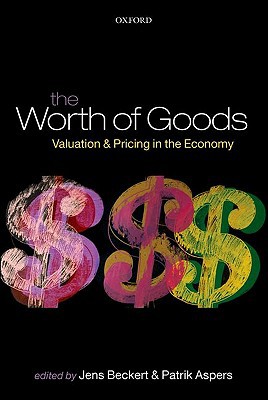 Book The Worth of Goods: Valuation and Pricing in the Economy free