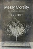 Book Messy Morality (Uehiro Series/Practical Ethics) (Uehiro Series in Practical Ethics) free