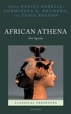 Book African Athena: New Agendas (Classical Presences) free