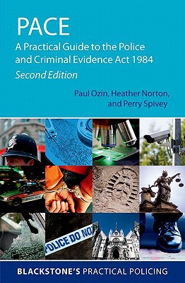 Book PACE: A Practical Guide to the Police and Criminal Evidence Act 1984 (Blackstone's Practical Policing) free