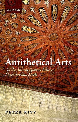 Book Antithetical Arts: On the Ancient Quarrel Between Literature and Music free