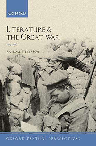 Book Literature and the Great War 1914-1918 (Oxford Textual Perspectives) free