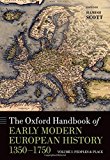 Book The Oxford Handbook of Early Modern European History, 1350-1750: Volume I: Peoples and Place (Oxford Handbooks) free