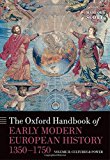 Book The Oxford Handbook of Early Modern European History, 1350-1750: Volume II: Cultures and Power (Oxford Handbooks) free