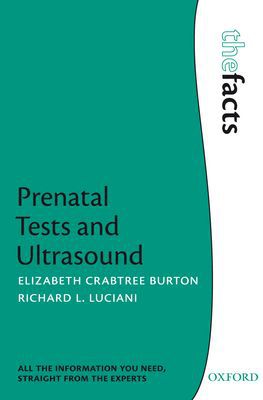 Book Prenatal Tests and Ultrasound (The Facts Series) free