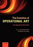Book The Evolution of Operational Art: From Napoleon to the Present free