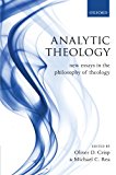Book Analytic Theology: New Essays in the Philosophy of Theology free
