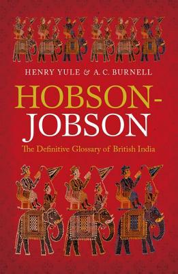 Book Hobson-Jobson: The Definitive Glossary of British India free