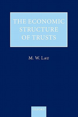 Book The Economic Structure of Trusts: Towards a Property-based Approach free