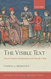 Book The Visible Text: Textual Production and Reproduction from Beowulf to Maus (Oxford Textual Perspectives) free