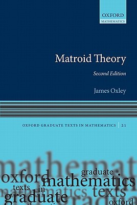 Book Matroid Theory (Oxford Graduate Texts in Mathematics, 21) free